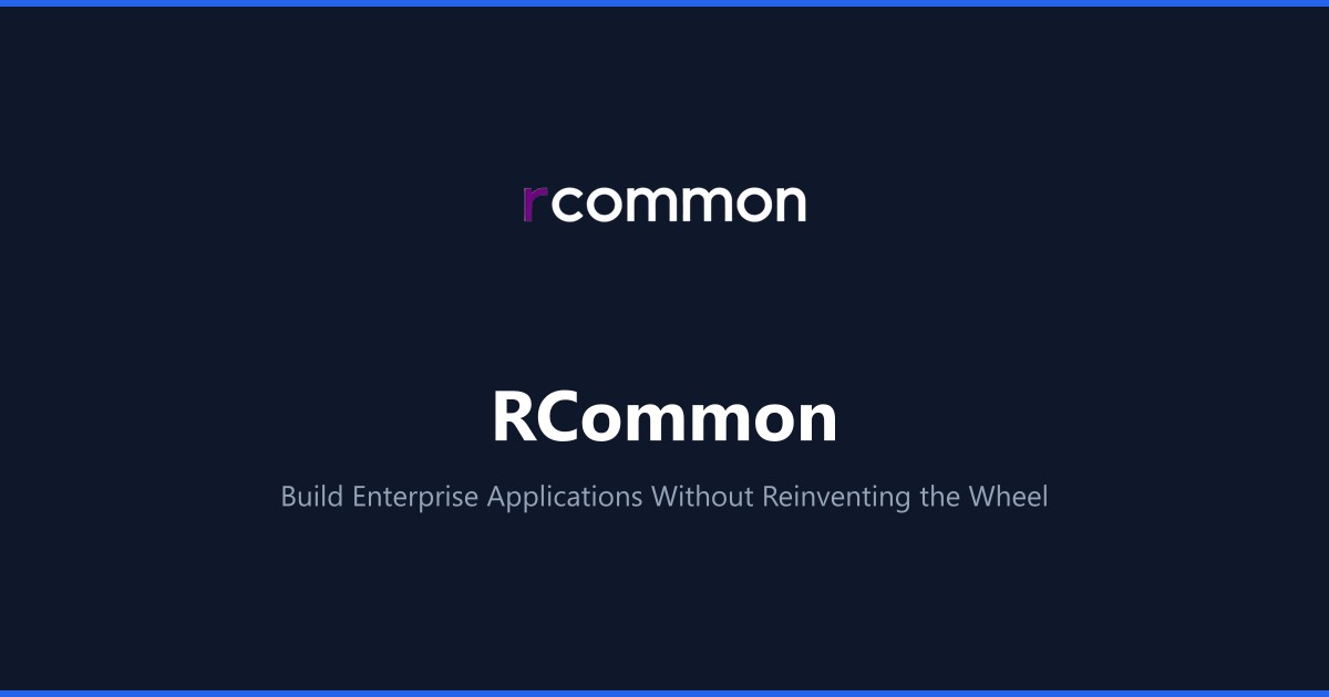 RCommon — Open Source .NET Infrastructure Library | RCommon